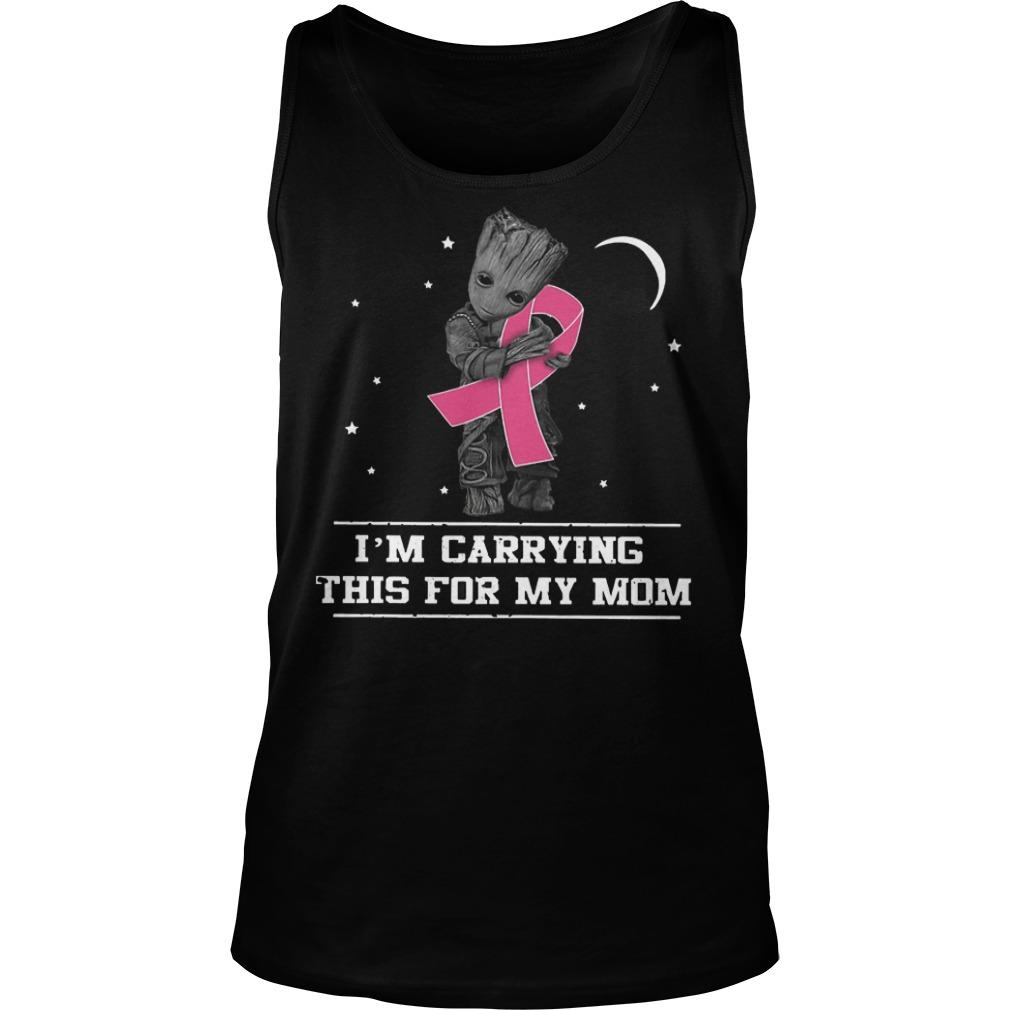 Groot Hug Breast Cancer Iâ°Ûªm Carrying This For My Mom Tank Top Unisex Shirts