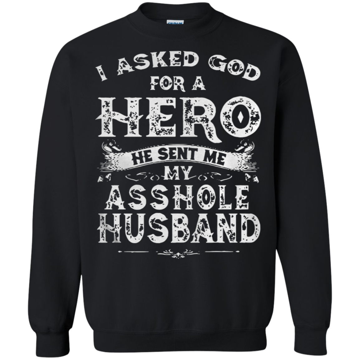 I Asked God For A Hero He Sent Me Asshole Husband 