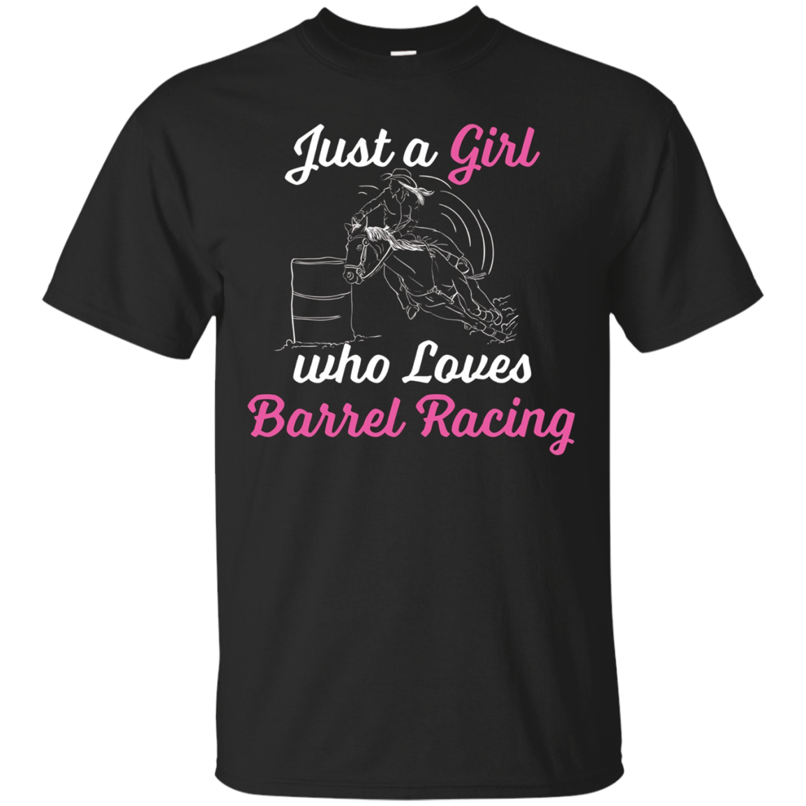 Just A Girl Who Loves Barrel Racing Rodeo Horse Apparel Shirts