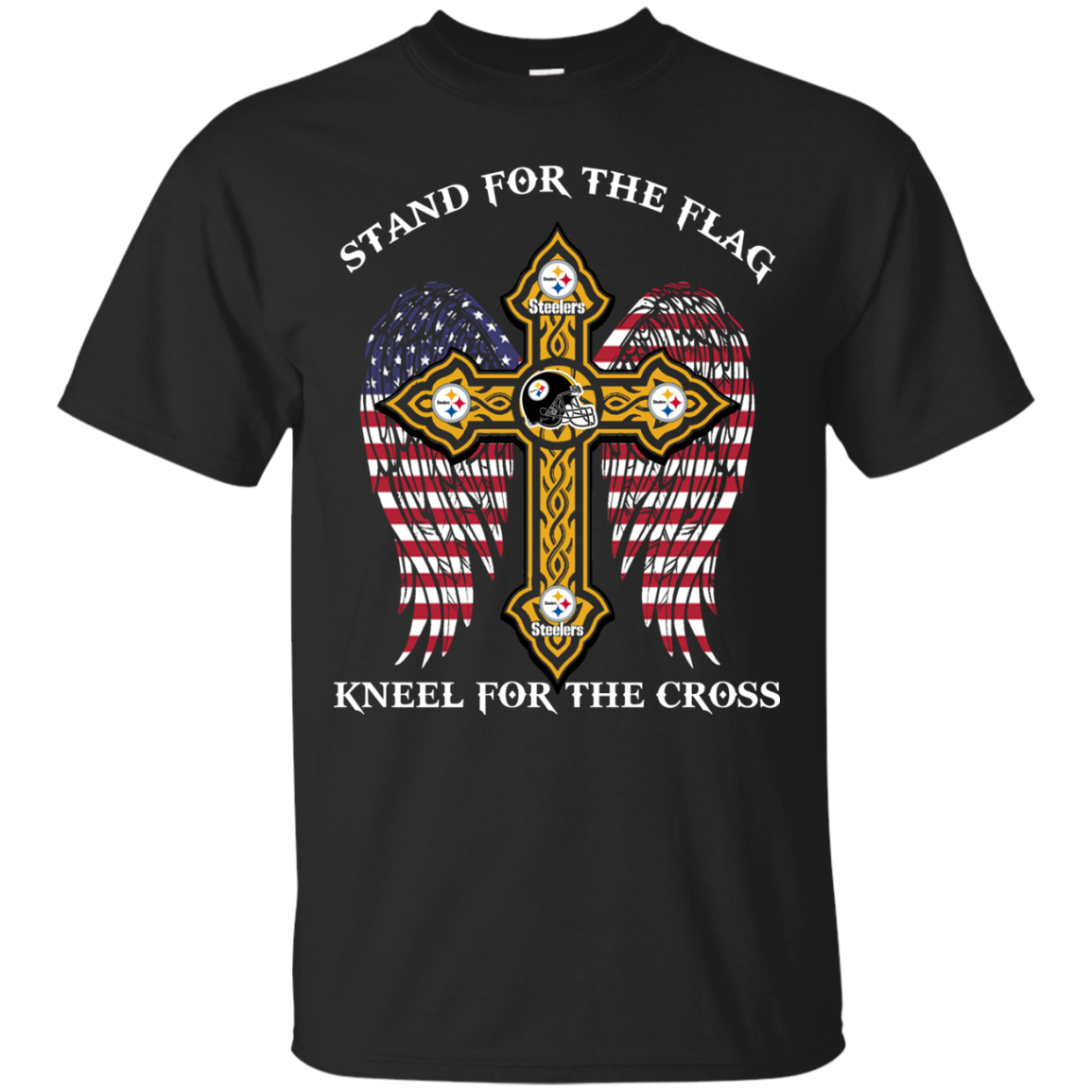 Steelers Stand For The Flag Kneel For The Cross T Shirt