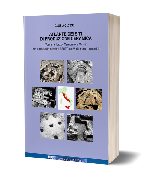 Produzione Ceramica In Italia.Atlante Dei Siti Di Produzione Ceramica Toscana Lazio Campania E Si Edizioni Quasar