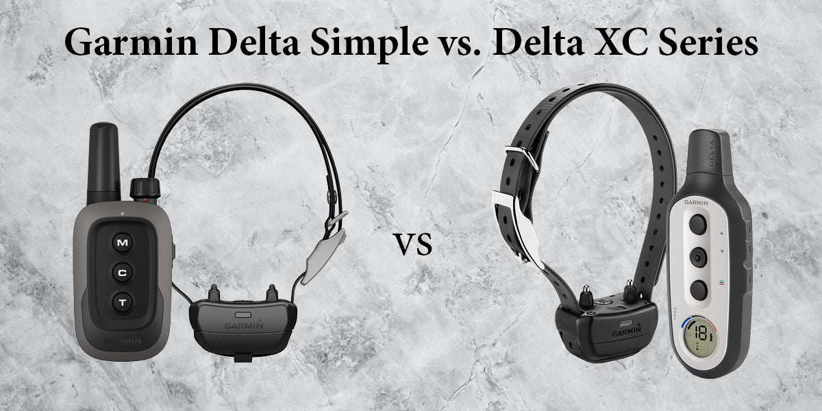 Garmin Delta Simple vs Delta XC E-Collar Systems
