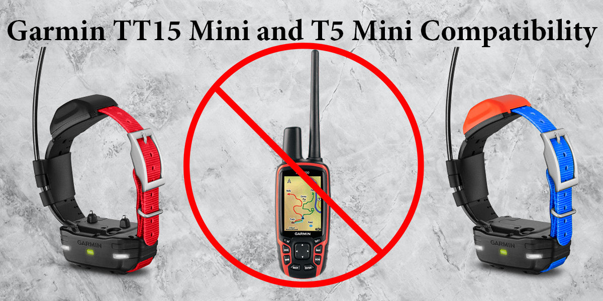Garmin T5 Mini and TT15 Mini Compatibility Change