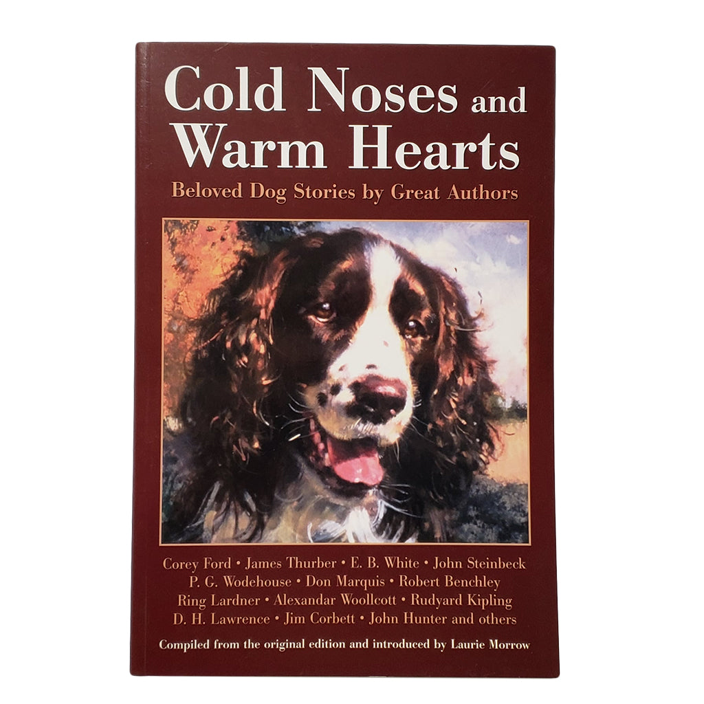 Cold Noses and Warm Hearts by Laurie Morrow