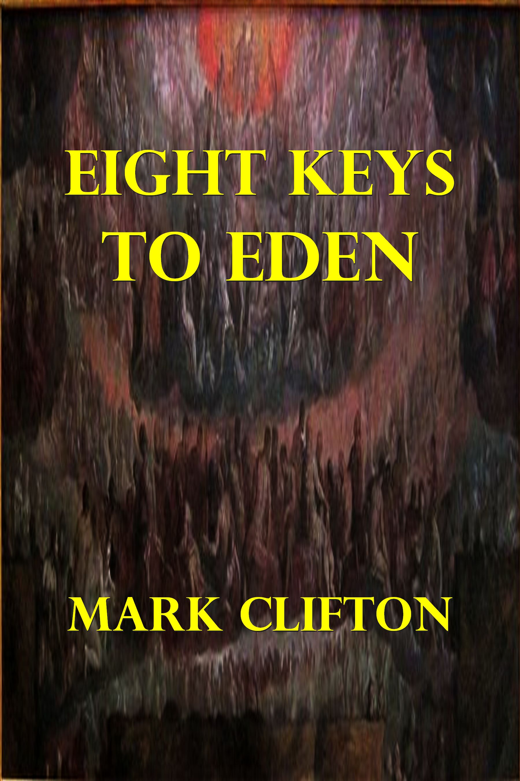 "Eight Keys to Eden" by Mark Clifton (Pdf Edition) - Preview Available