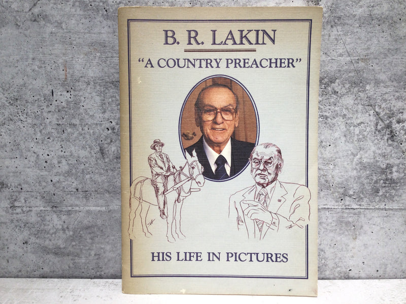 Rare Book | B.R. Lakin: A Country Preacher; His Life in Pictures | | Vintage | Religious - Black Octopus
