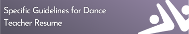 Specific Guidelines for Dance Teacher Resume
