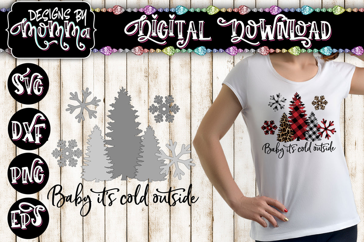 Download Baby it's Cold Outside Printable Sub PNG plus SVG for Patterned Vinyl - Designs by Momma