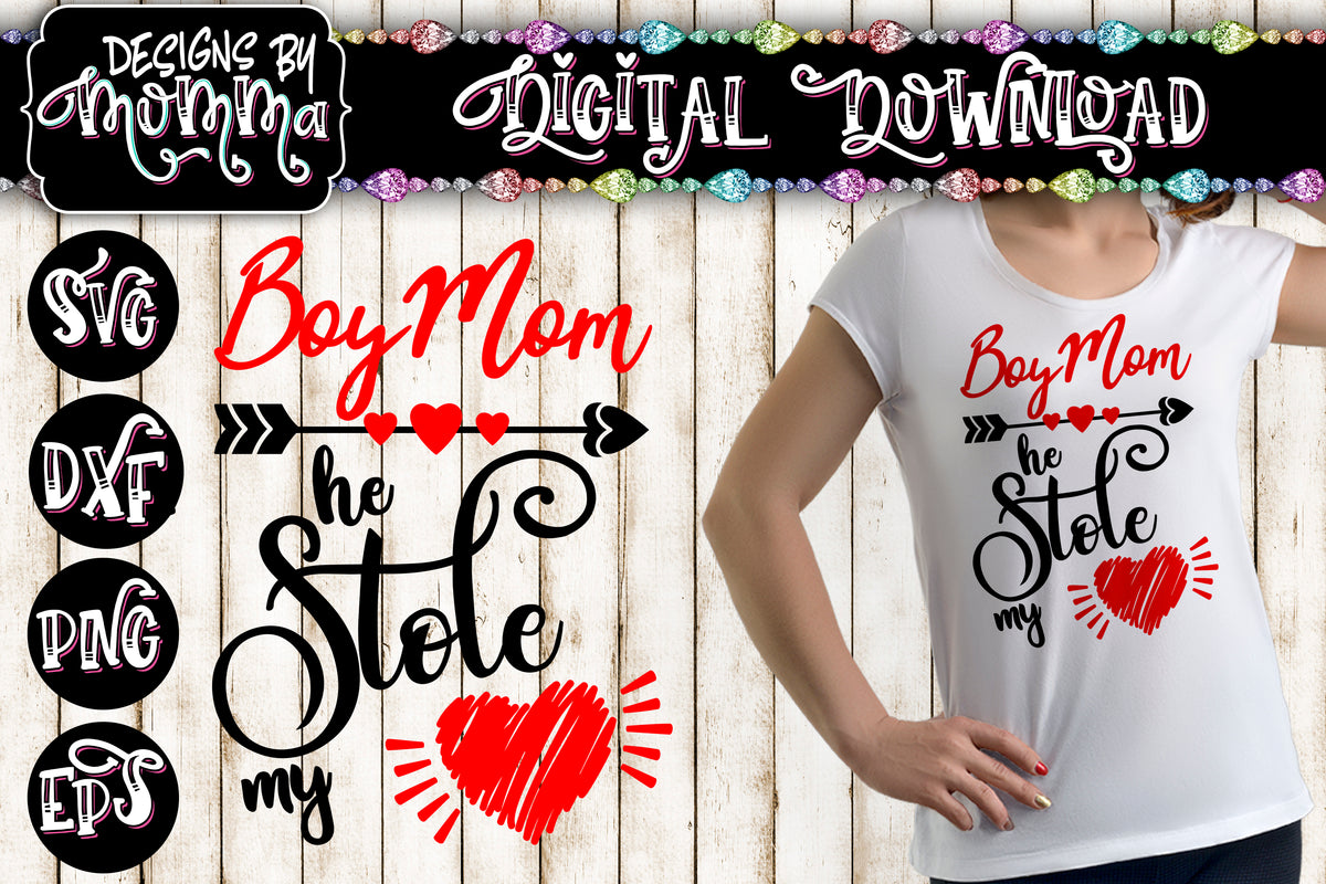 Download Boy Mom He stole my heart SVG DXF EPS PNG - Designs by Momma