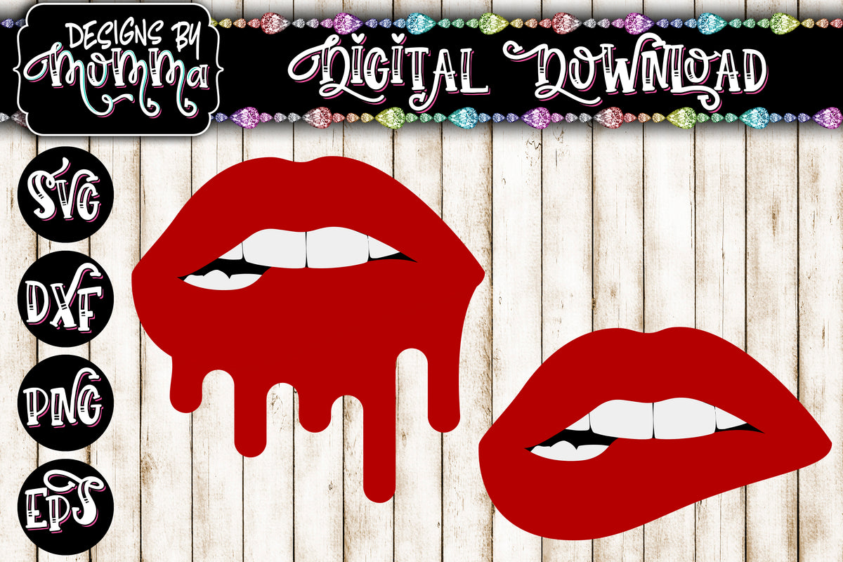Dripping Lips (with separated drip) SVG DXF EPS PNG – Designs by Momma