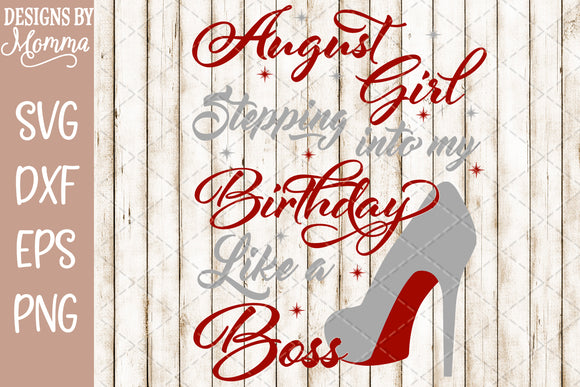 Download August Girl Stepping Into My Birthday Svg Dxf Eps Png Designs By Momma