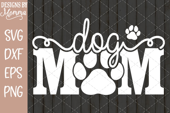 Download Dog Mom Paw Print Svg Dxf Eps Png Designs By Momma SVG, PNG, EPS, DXF File