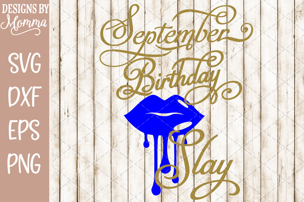 Free Free Birthday Drip With Lips Svg 261 SVG PNG EPS DXF File