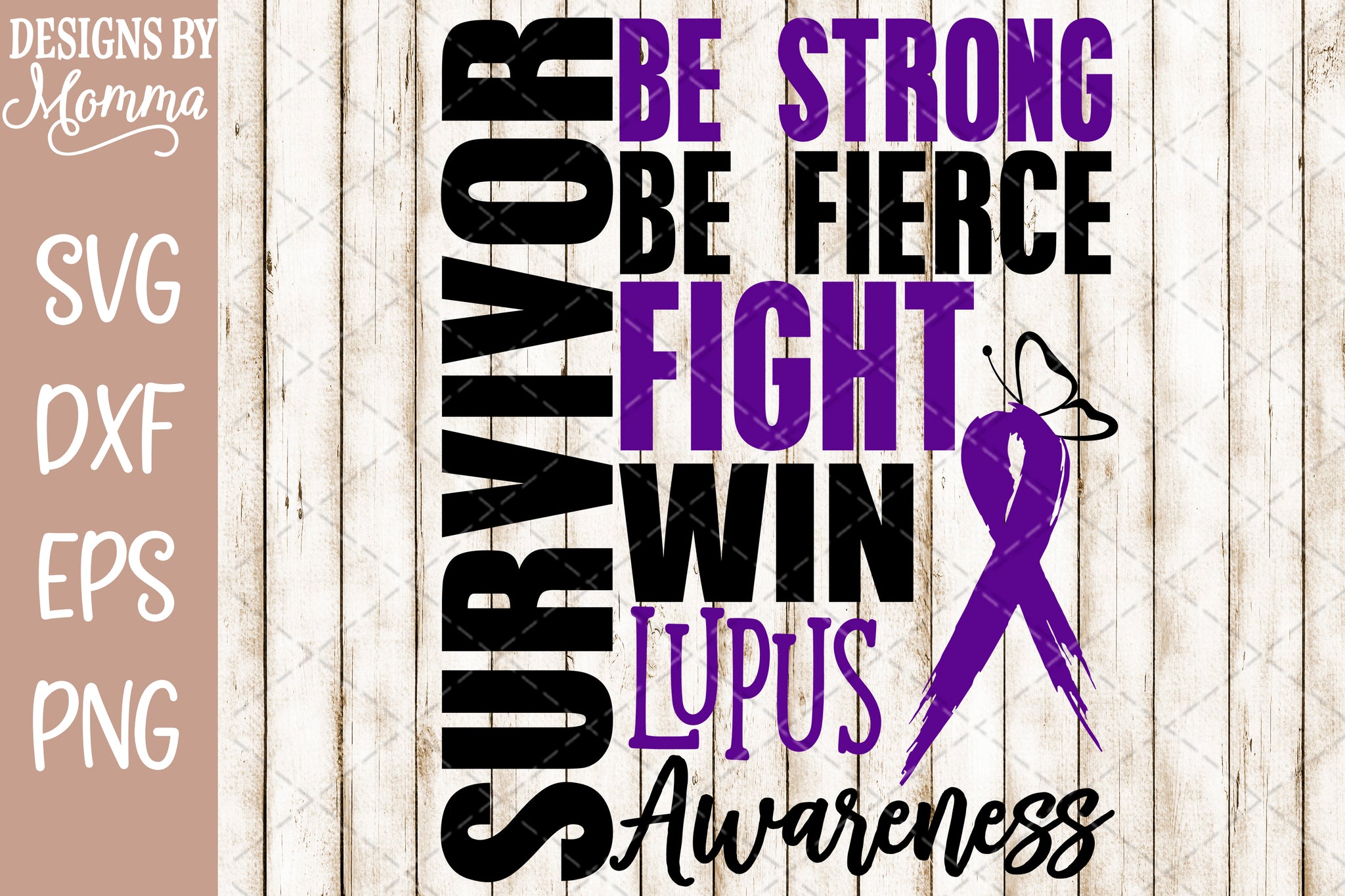 Survivor Lupus Awareness SVG DXF EPS PNG – Designs by Momma