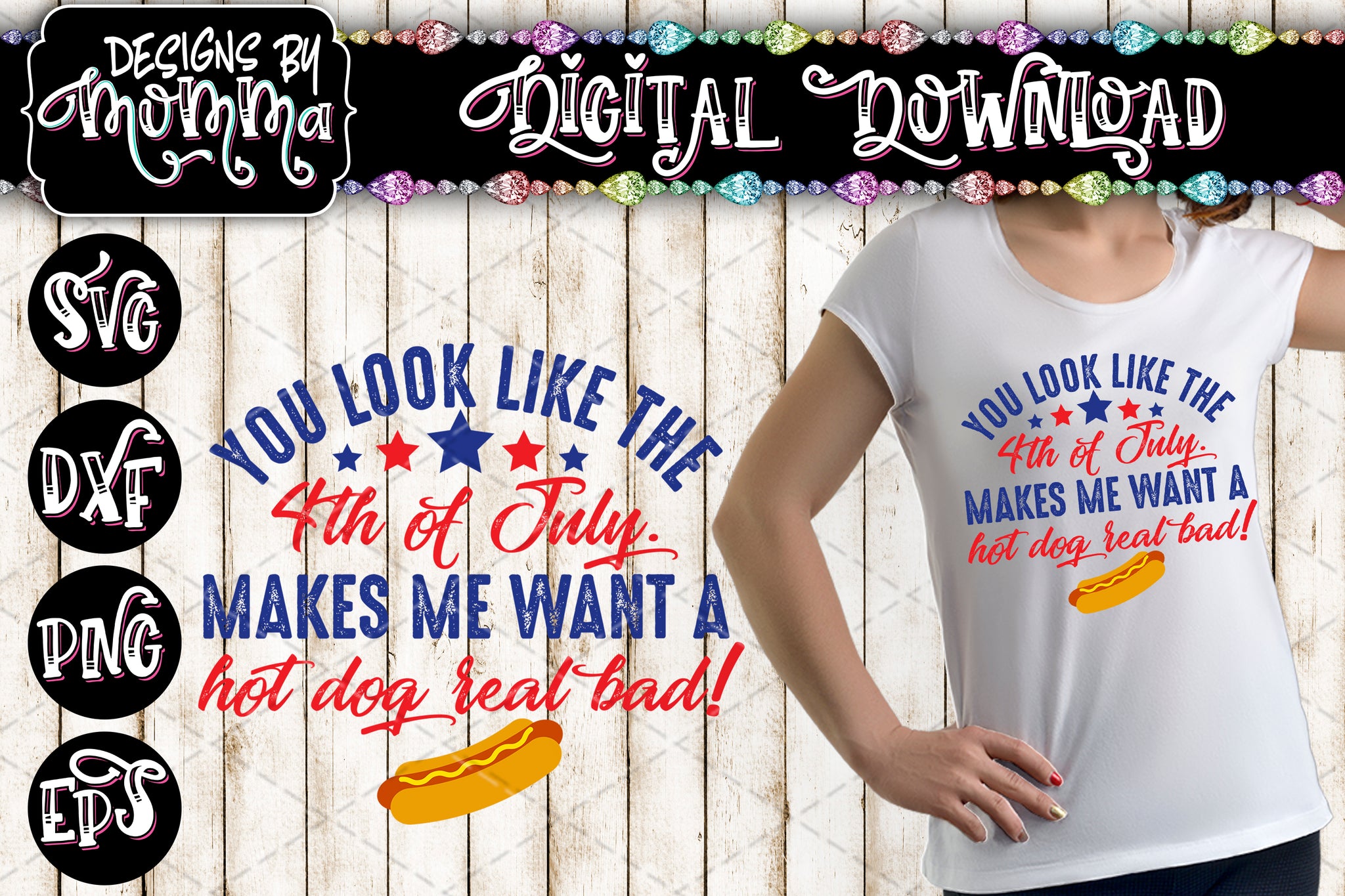 Download 4th Of July You Look Like The 4th Of July Svg Dxf Eps Png Designs By Momma