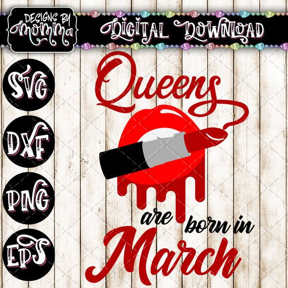 Queens Are Born In March Lips Lipstick Svg Dxf Eps Png Designs By Momma