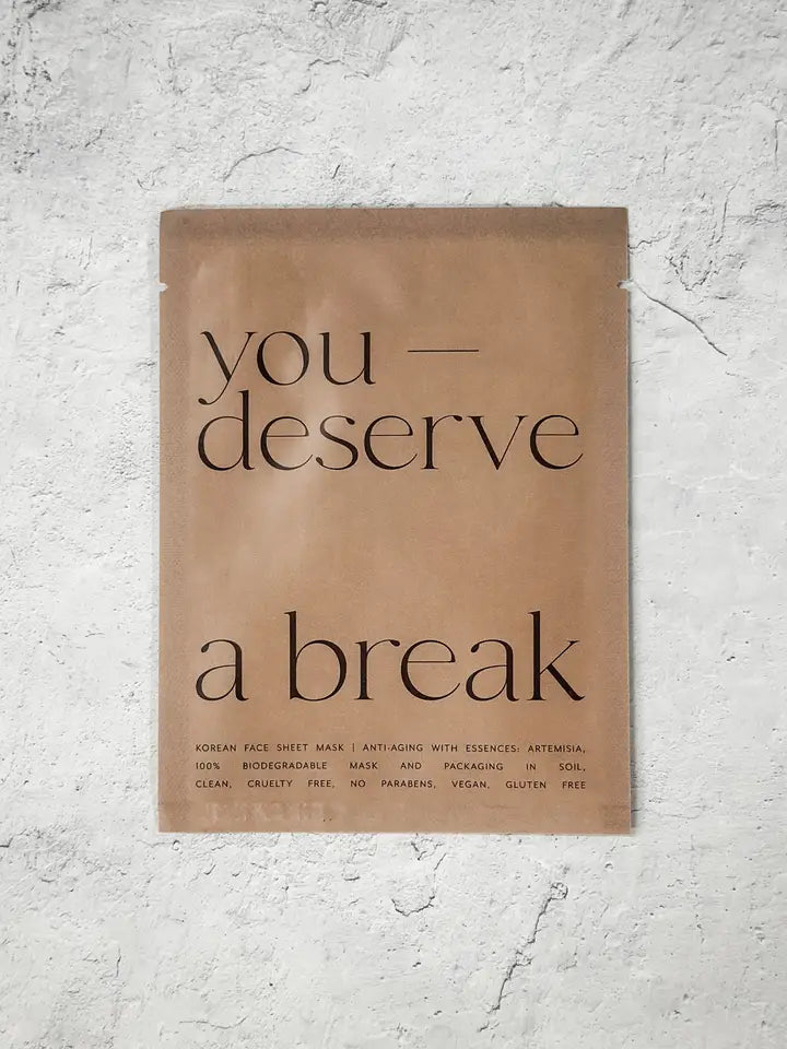 The You Deserve a Break Sheet Mask