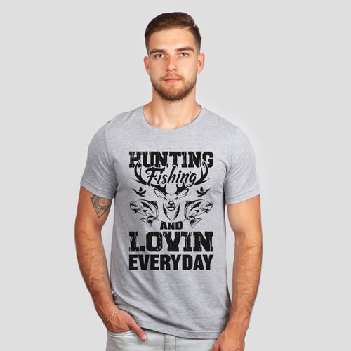 Hunting Fishing Loving Every Day Shirt