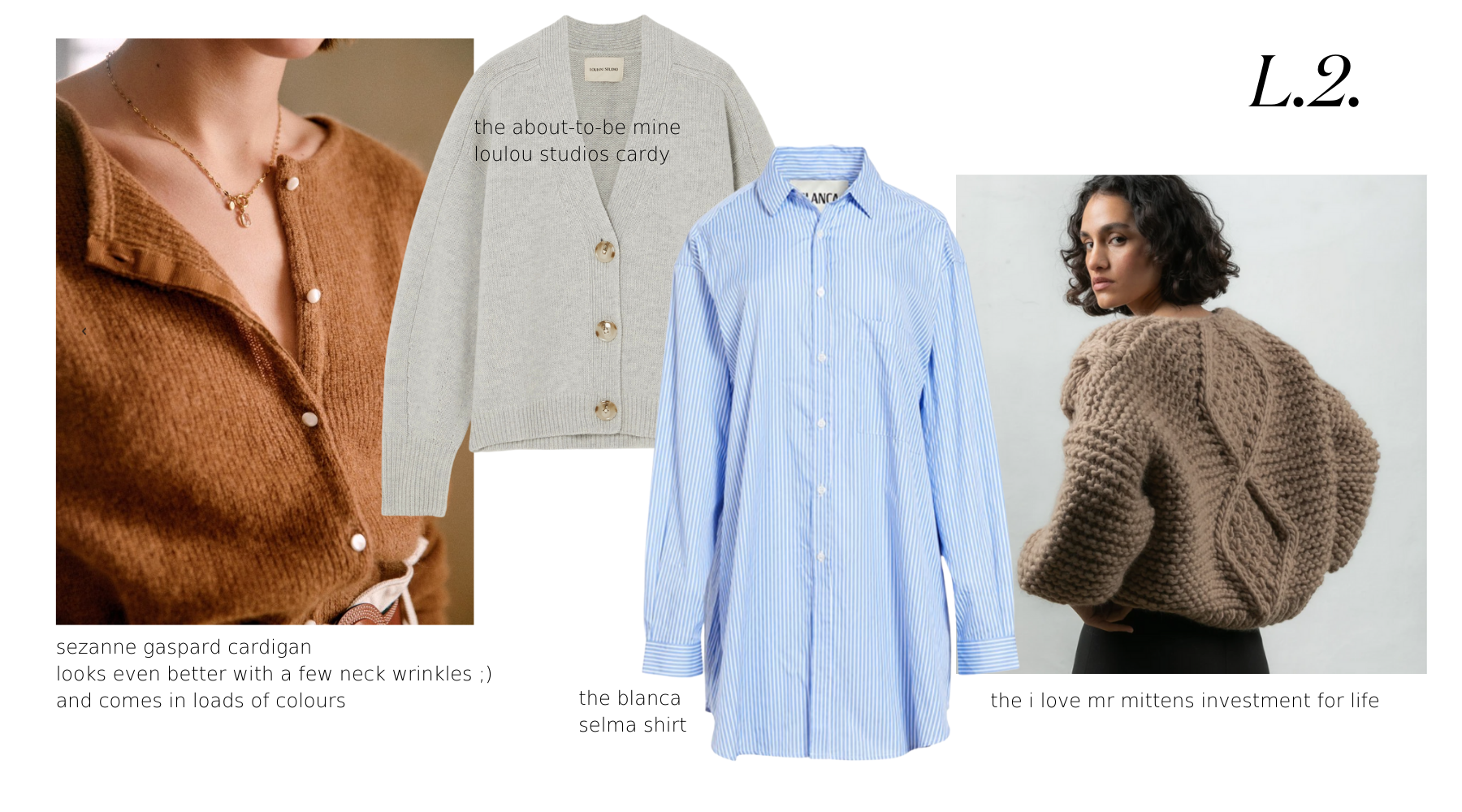 layer 2 cool dressing for hot menopause in winter. style guide by linda smyth including blanca shirts, i love mr mittens, loulou studio and country road cardigans