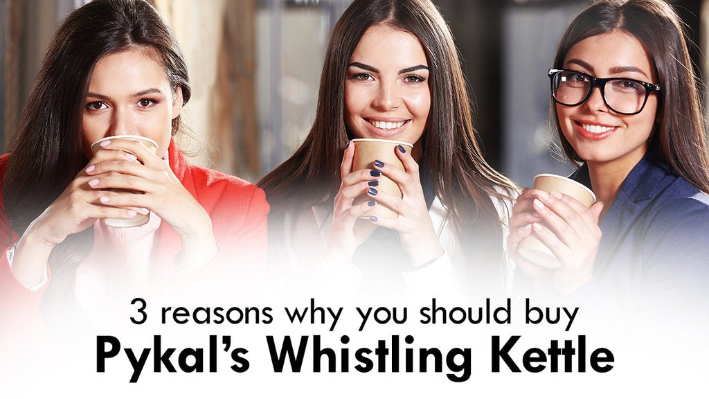 3 reasons why should you buy the pykal's whistling kettle