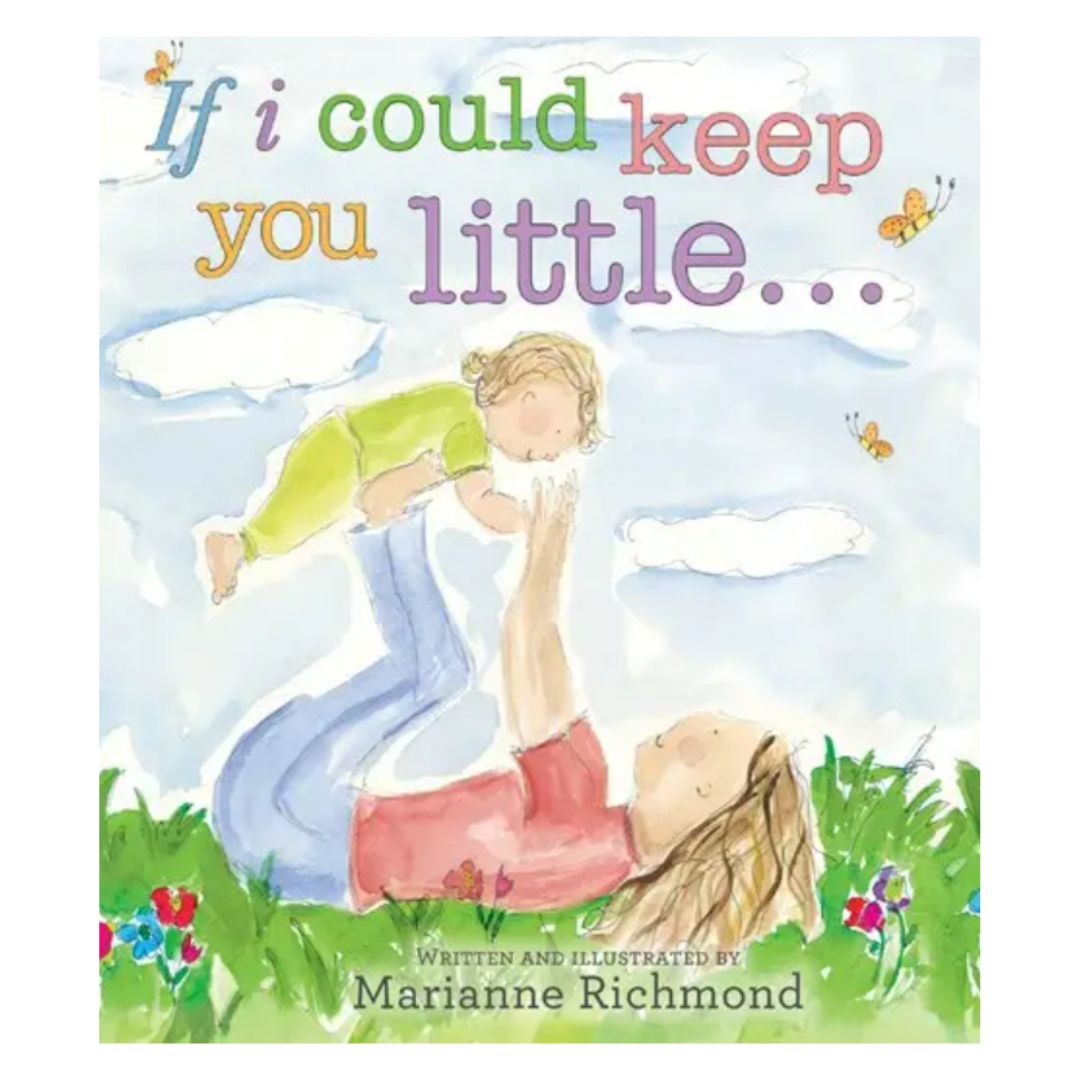 If I Could Keep You Little