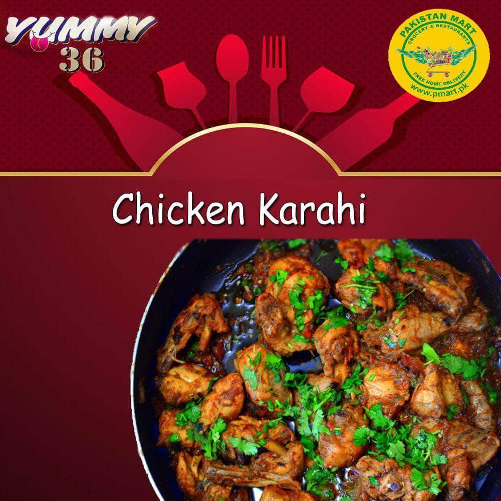 Yummy 36 Chicken Karahi Pmart Pk Pakistan Mart Restaurant