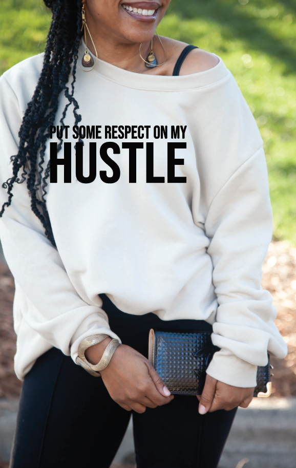 Put Some Respect on my Hustle  (Iron On Transfer Sheet Only) - ME Customs, LLC