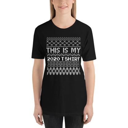 This Is My 2020 T-Shirt Unisex T-Shirt - ME Customs, LLC