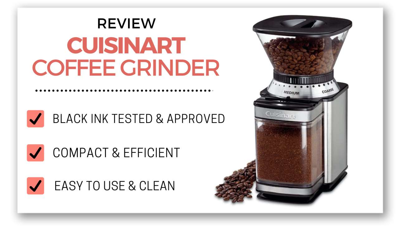 Cuisinart Burr Grinder Review: Why Cuisinart Grinders Are Number One –  Black Ink Coffee Company