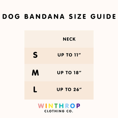 Winthrop Clothing Co. Dog Bandana Size Guide