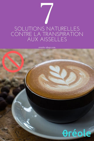 7 Solutions Naturelles contre la transpiration aux aisselles