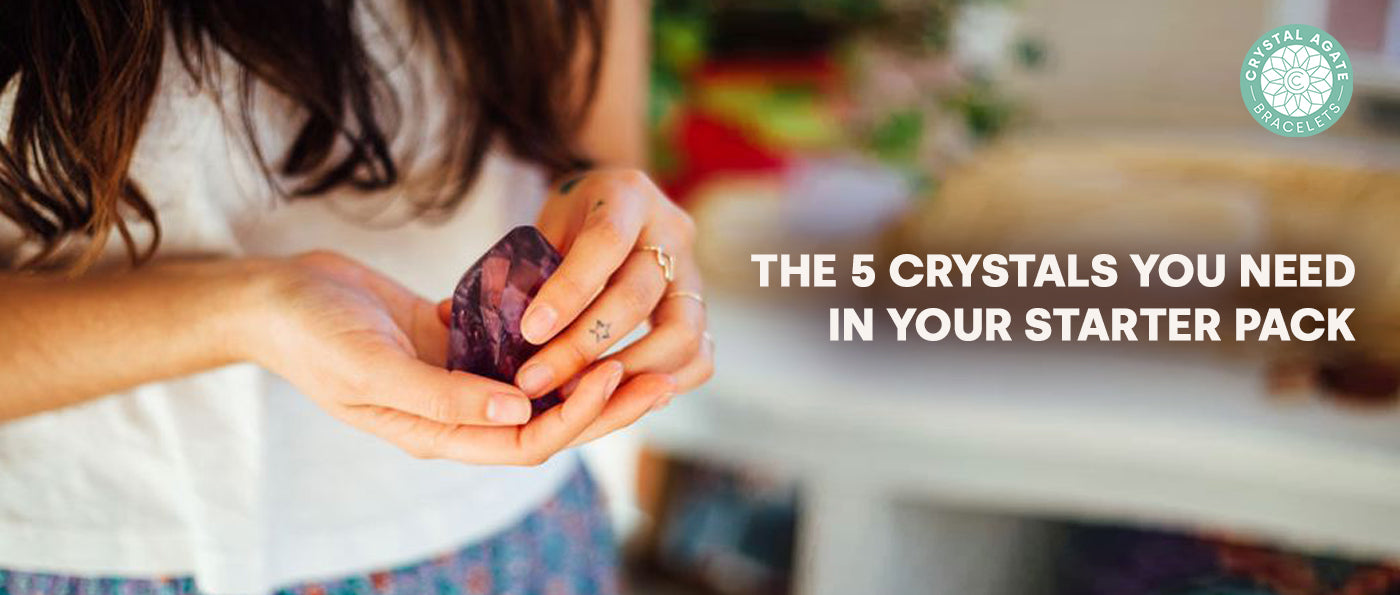 The 5 crystals you need in your starter pack