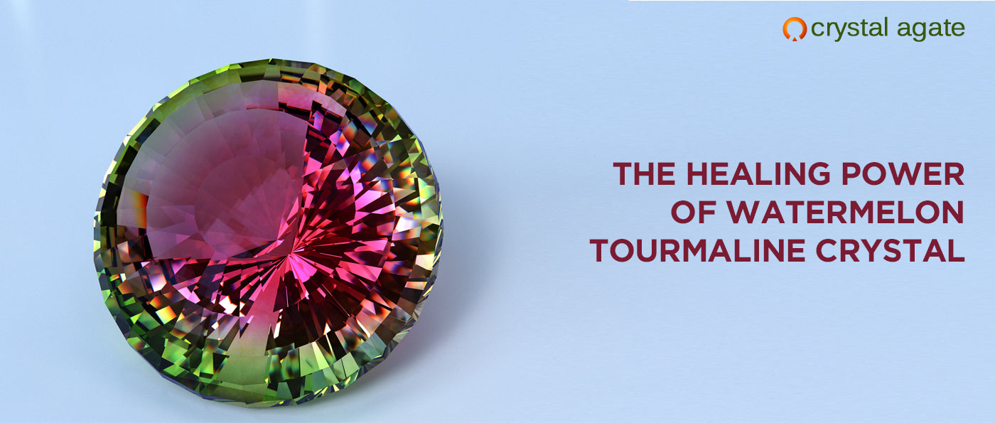 The healing power of watermelon tourmaline crystal
