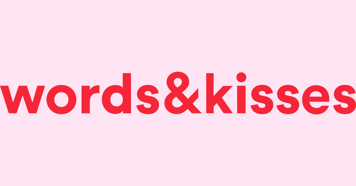 Words and Kisses