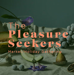 The Pleasure Seekers Market