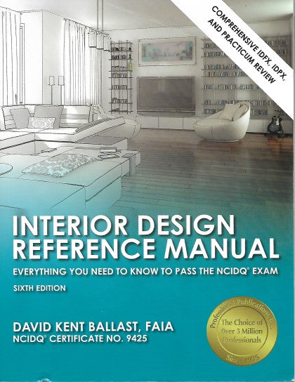 Interior Design Reference Manual Everything You Need To Know To Pass The Ncidq Exam