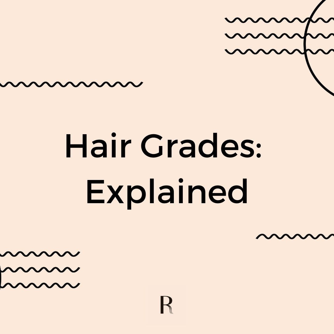 Understanding Human Hair Grades - What 