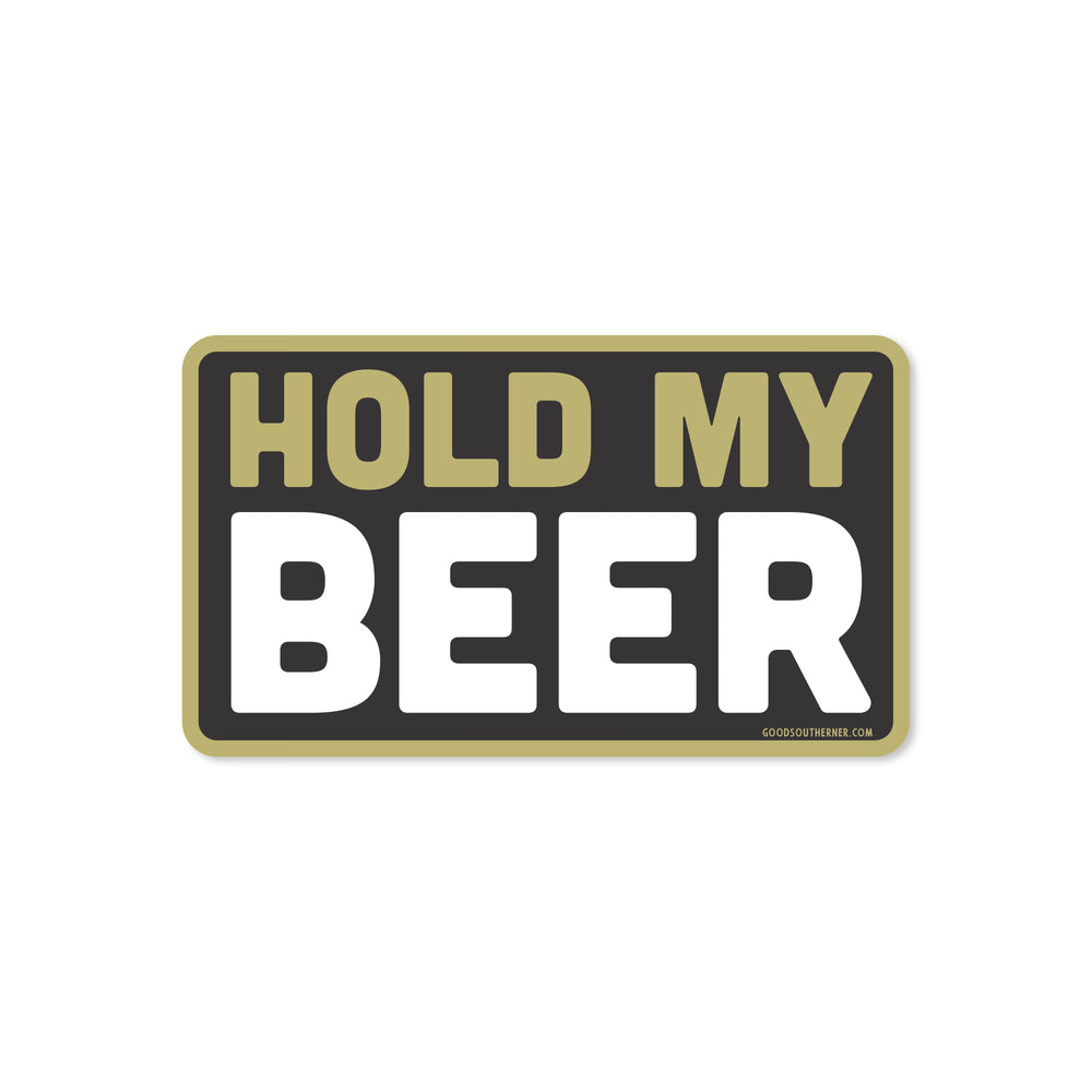 Ithaca Ijzig Toegangsprijs Hold My Beer Sticker – Good Southerner