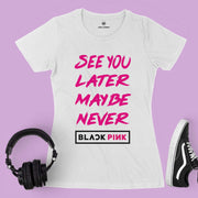 See You Later - Women T-shirt