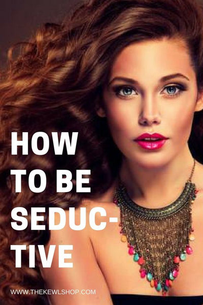 Pinterest infographic - how to be seductive