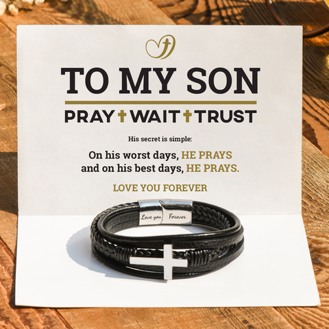 To My Son, Pray Wait & Trust Leather Cross Bracelet with a heartwarming message