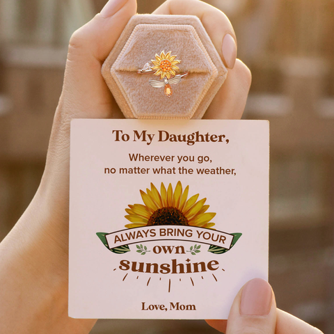 To My Daughter, Always Bring Your Own Sunshine Sunflower Fidget Ring with a heartfelt note