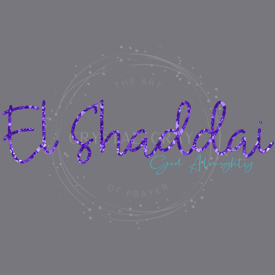 Name of God Print ~ El Shaddai ~ The All Sufficient One