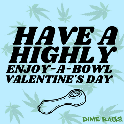 "Have a highly enjoy-a-bowl Valentine's Day" downloadable Valentine's Day card