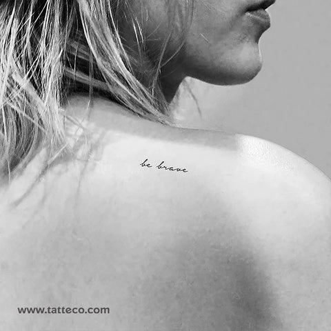 Handwritten 'be brave' temporary tattoo