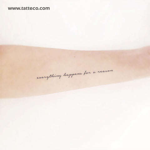 Everything Happens For A Reason Temporary Tattoo 