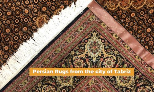 A Passion for Persian Rugs -Tabriz Rug