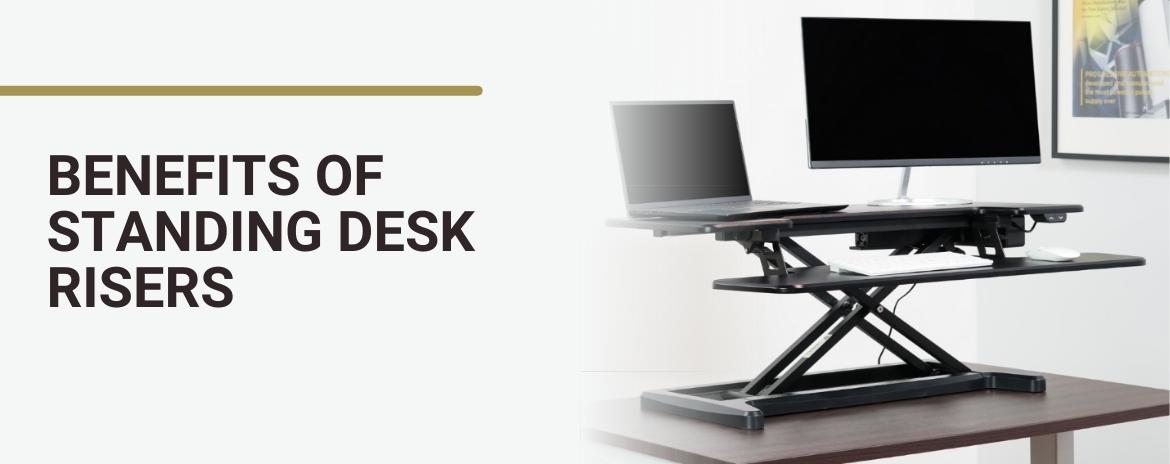 Benefits of Standing Desk Risers