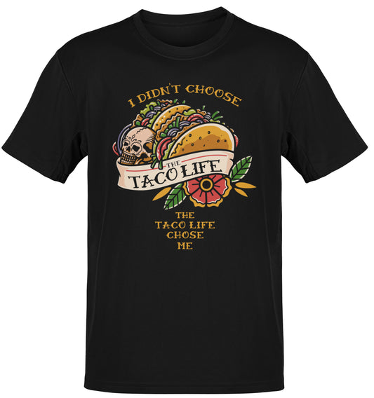 Premium I Didn't Choose The Taco Life Old School T-shirt