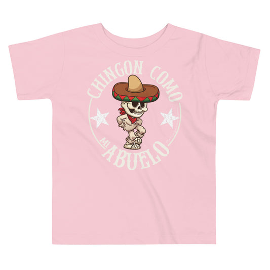 Chingon Como Mi Abuelo Toddler T-Shirt